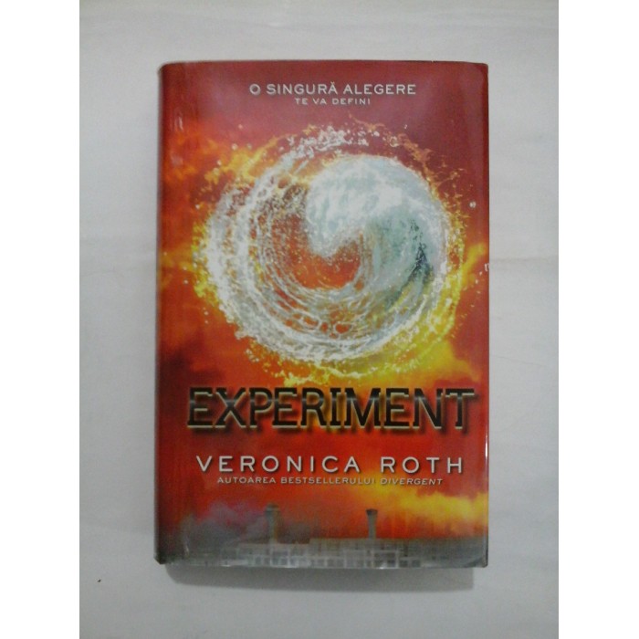 EXPERIMENT - VERONICA ROTH EXPERIMENT - VERONICA ROTH